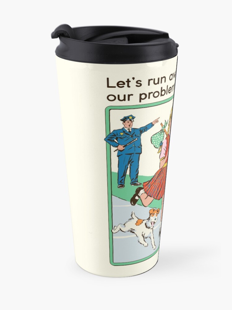 Alternate view of Let's Run Away Travel Mug