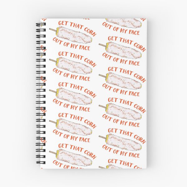 Item preview, Get That Corn Out Of My Face designed and sold by nataliazaragoza.