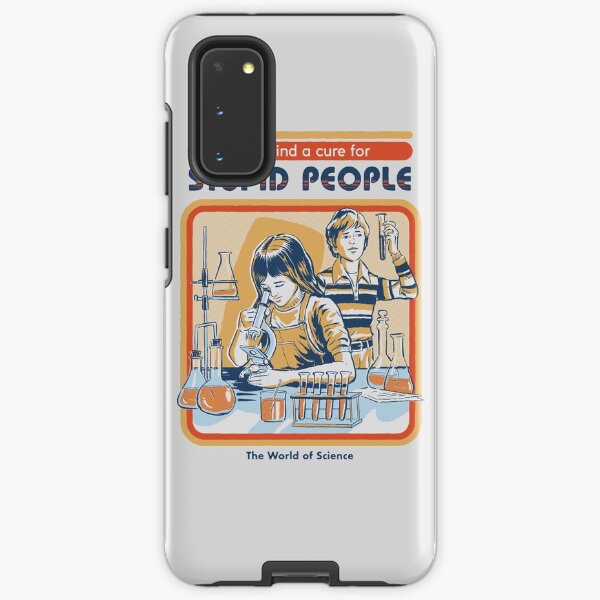 A Cure For Stupid People Samsung Galaxy Tough Case