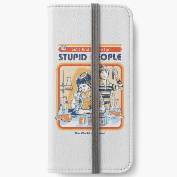 A Cure For Stupid People iPhone Wallet