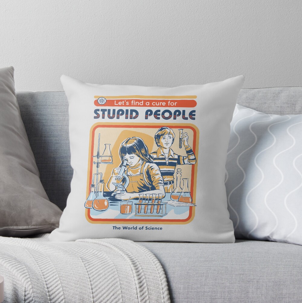 A Cure For Stupid People Throw Pillow