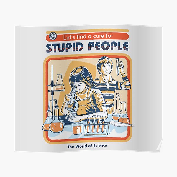 A Cure For Stupid People Poster