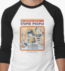 A Cure For Stupid People Baseball ¾ Sleeve T-Shirt