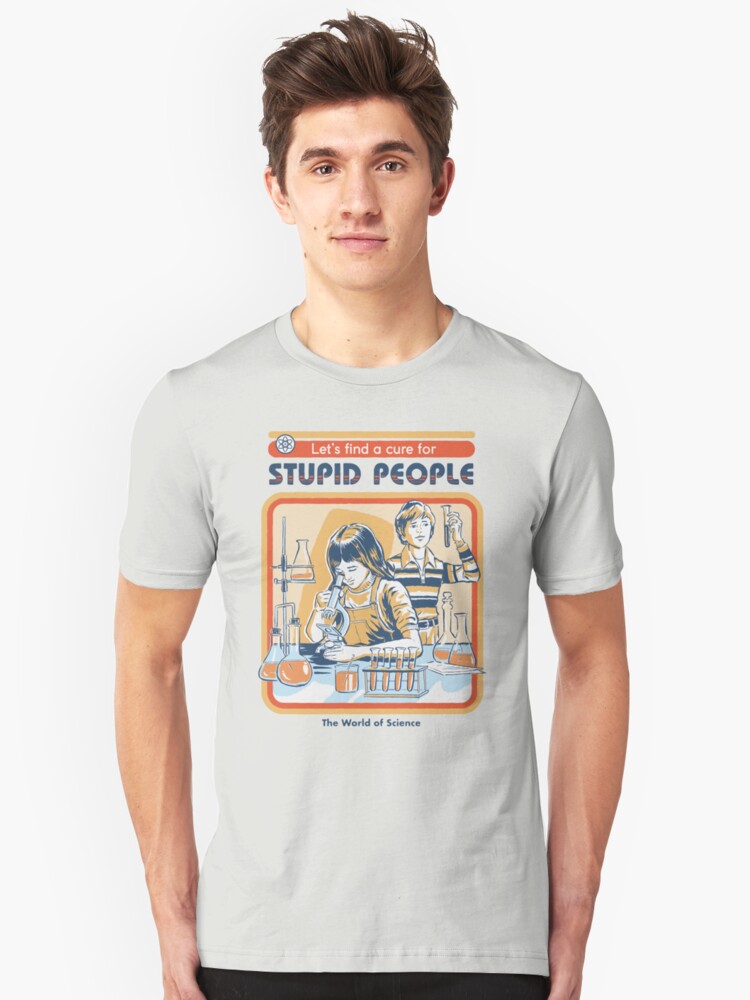 stupid people t shirt