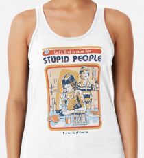 Ein Heilmittel für dumme Leute Tanktop für Frauen
