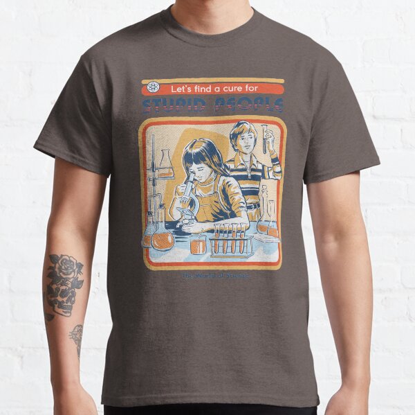 A Cure For Stupid People Classic T-Shirt