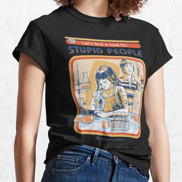 A Cure For Stupid People Classic T-Shirt