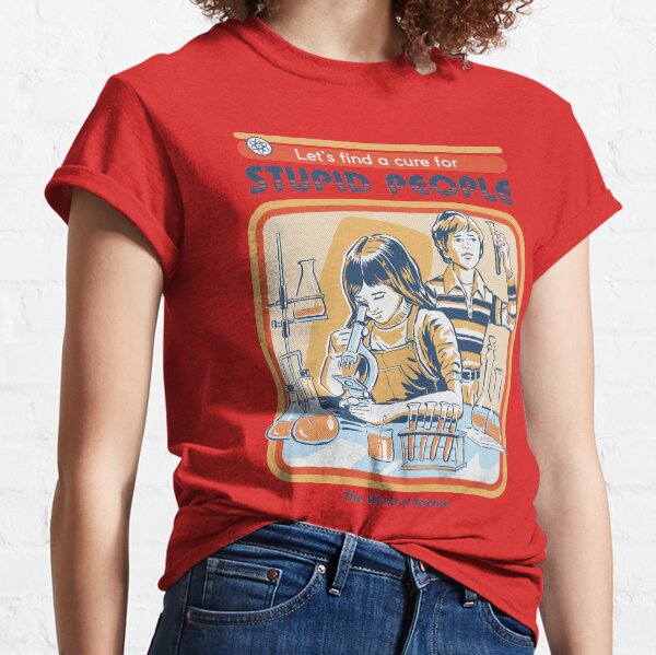 A Cure For Stupid People Classic T-Shirt