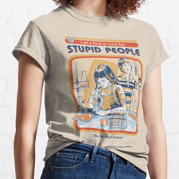 A Cure For Stupid People Classic T-Shirt