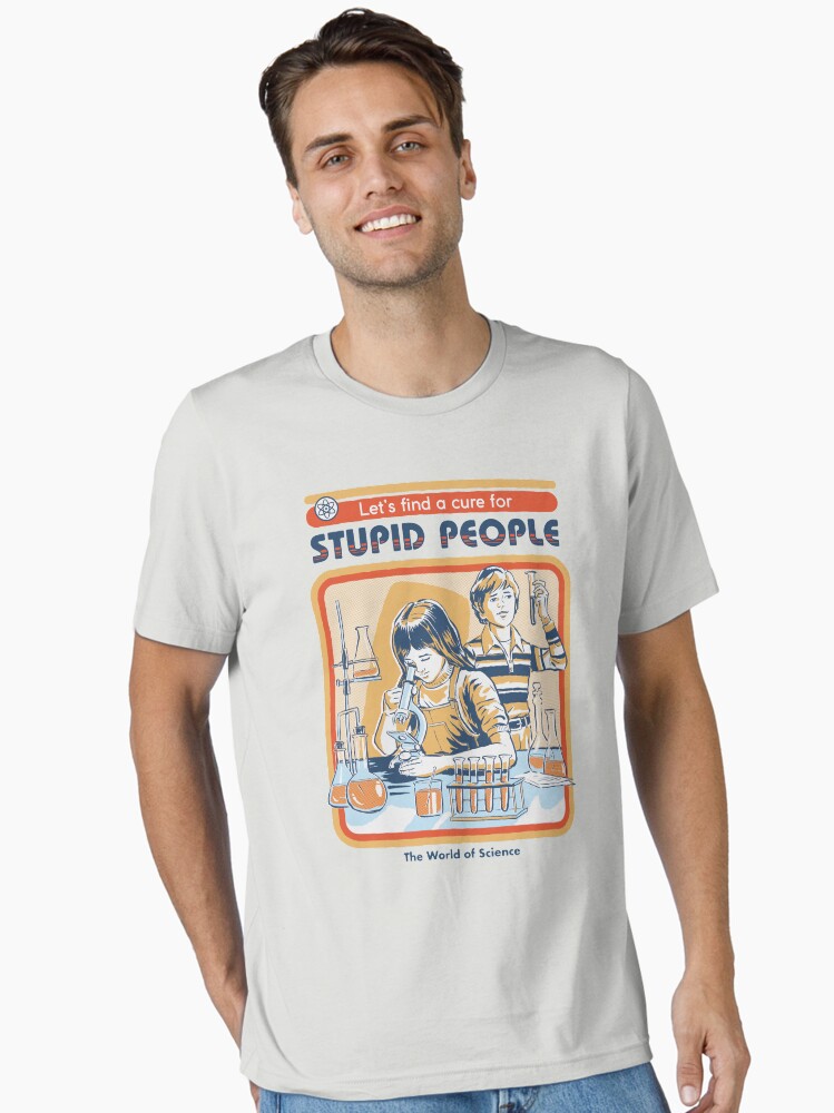 Funny-A-Cure-For-Stupid-People-The-World-Of-Science-Shirt