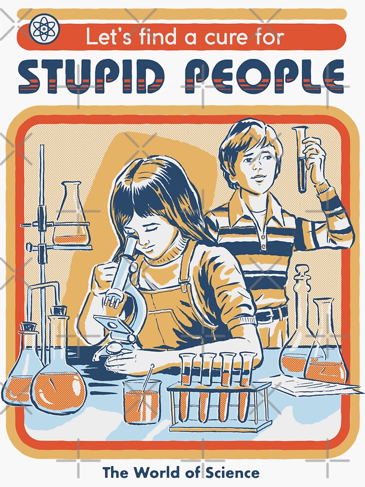 A Cure For Stupid People by stevenrhodes