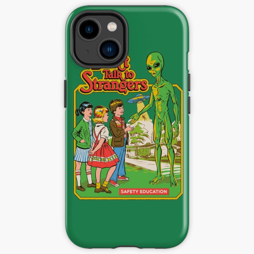 Don't Talk To Strangers iPhone Case