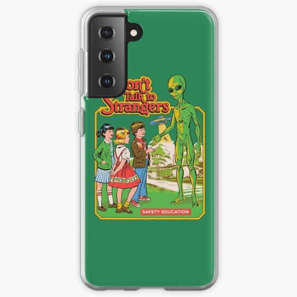 Don't Talk To Strangers Samsung Galaxy Soft Case