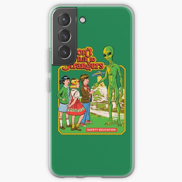 Don't Talk To Strangers Samsung Galaxy Soft Case