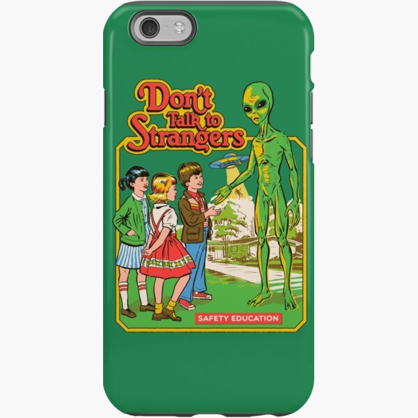 Don't Talk To Strangers iPhone Tough Case