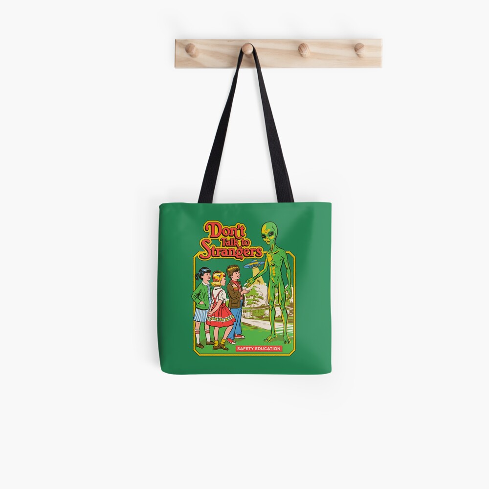 Don't Talk To Strangers Tote Bag