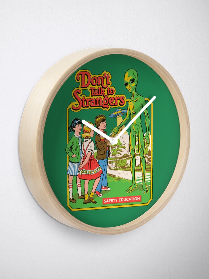 Alternate view of Don't Talk To Strangers Clock