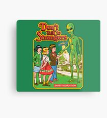 Don't Talk To Strangers Metal Print