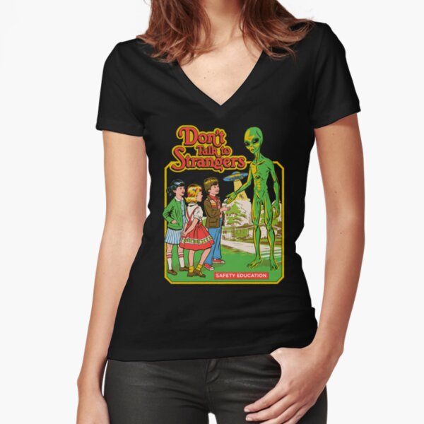 Don't Talk To Strangers Fitted V-Neck T-Shirt