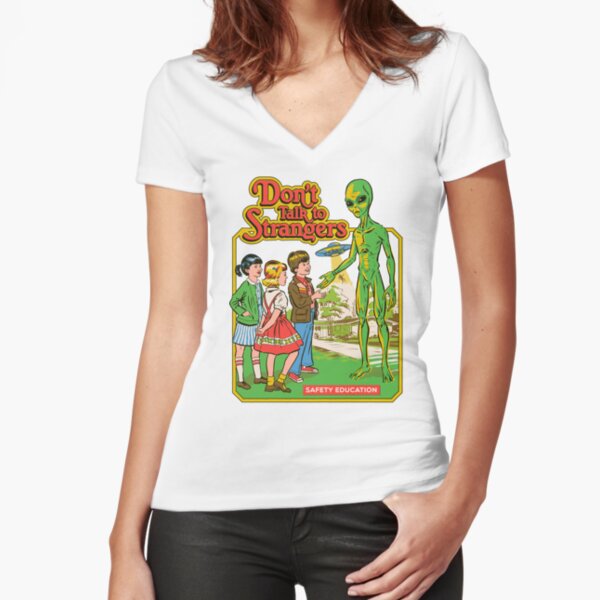 Don't Talk To Strangers Fitted V-Neck T-Shirt