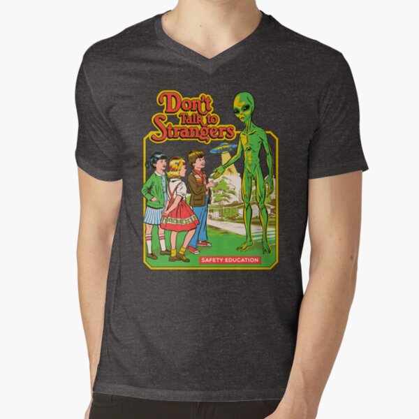 Don't Talk To Strangers V-Neck T-Shirt