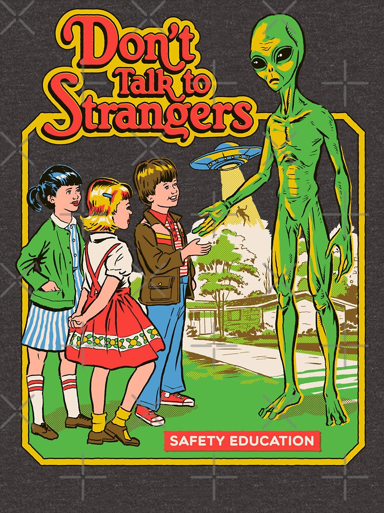 Don't Talk To Strangers by stevenrhodes