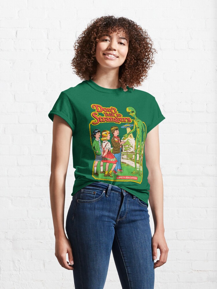 Alternate view of Don't Talk To Strangers Classic T-Shirt