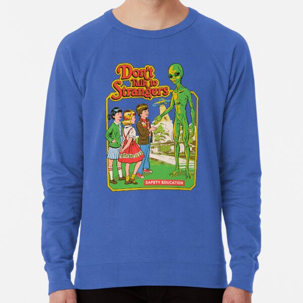Don't Talk To Strangers Lightweight Sweatshirt