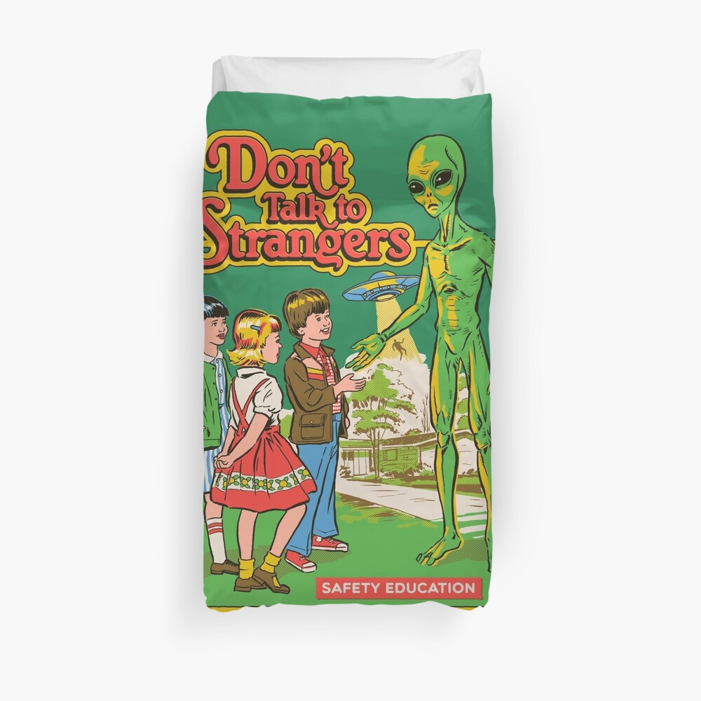 Don't Talk To Strangers Duvet Cover