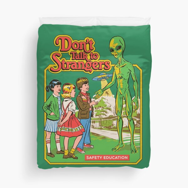 Don't Talk To Strangers Duvet Cover