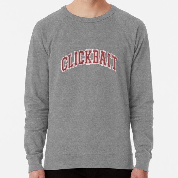 clickbait crewneck