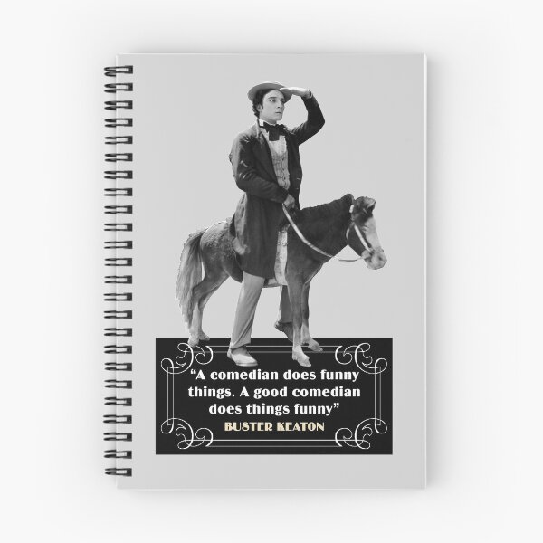 Item preview, Buster Keaton Quotes: “A Comedian Does Funny Things, A Good Comedian Does Things Funny” designed and sold by TIGERDAVER.