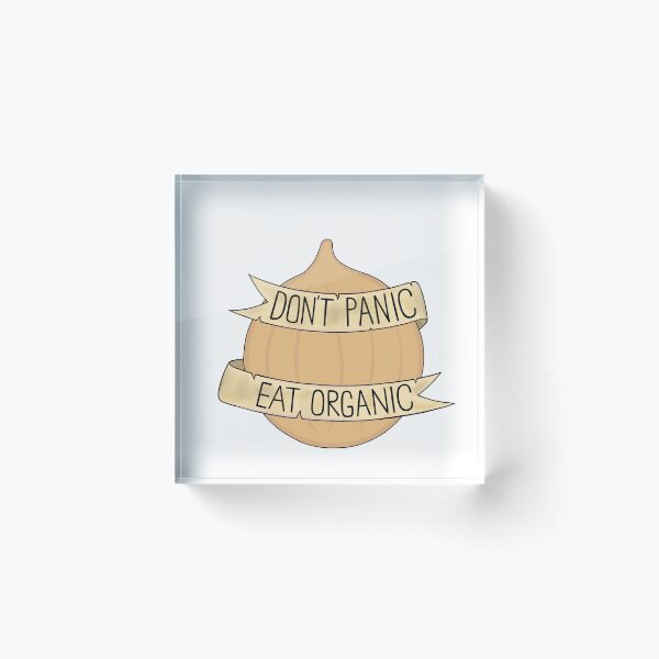 Item preview, Don't Panic - Eat Organic designed and sold by BaconPancakes21.