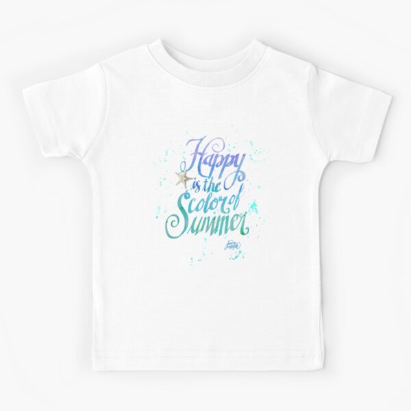 Happy is the Color of Summer Watercolor by Jan Marvin Kids T-Shirt