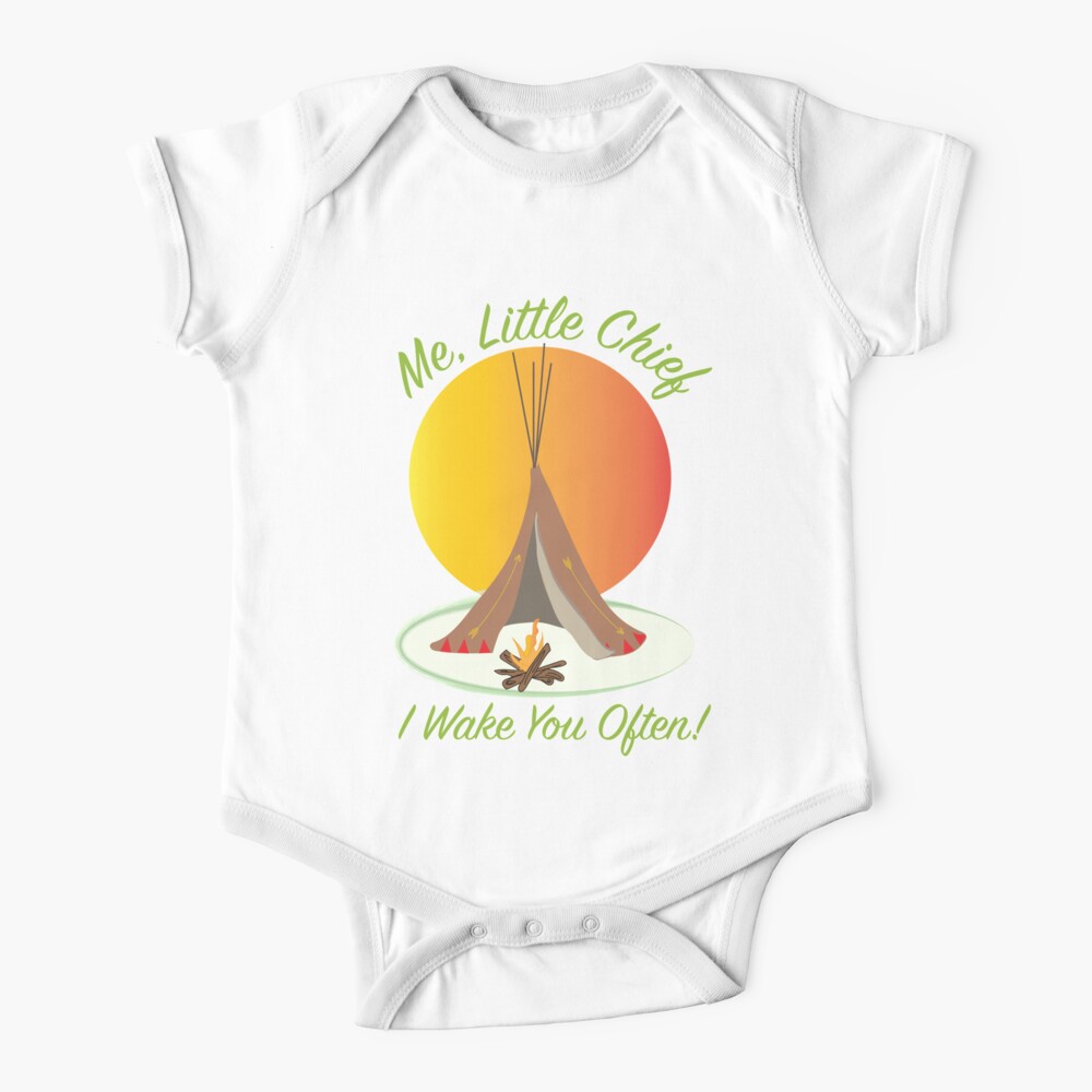 Me Little Chief, I wake you often! Baby One-Piece