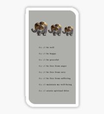 Metta: Theravada Buddhism Loving Kindness Meditation 'May all be well’ Sticker