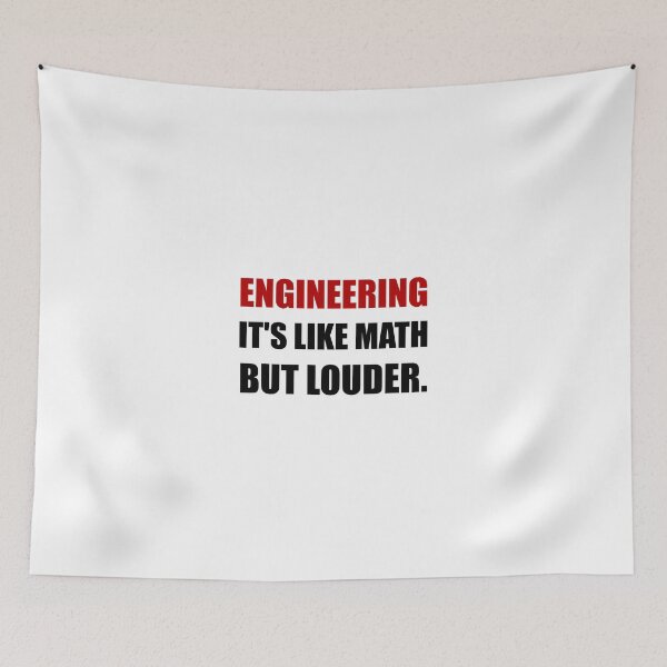 Item preview, Engineering Like Math But Louder Funny designed and sold by TheBestStore.