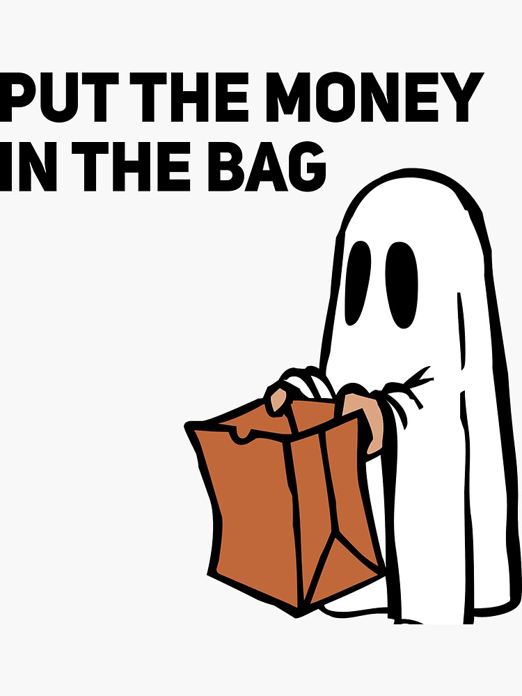 put-the-money-in-the-bag-sticker-for-sale-by-joepseudo-redbubble