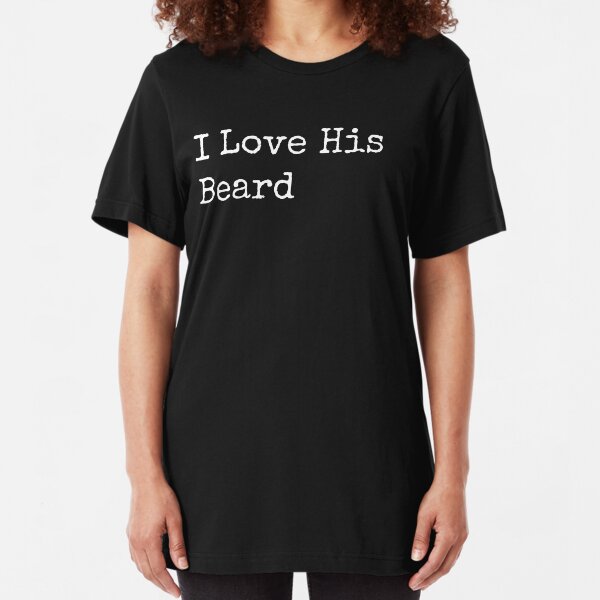I Like His Beard Slim Fit T-Shirt