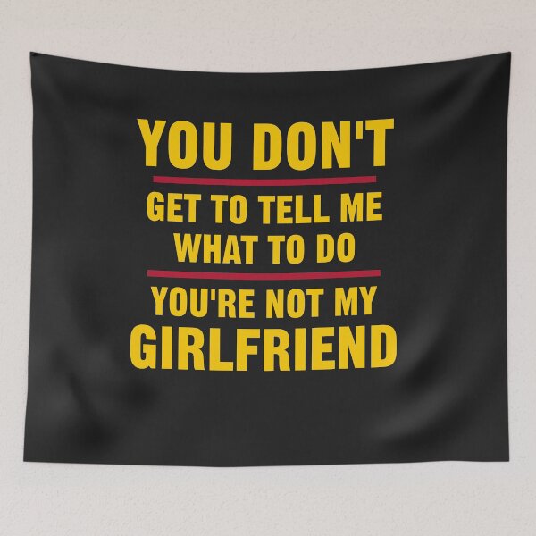 Item preview, Dont tell me what to do not GF Valentines Day Gift 3 designed and sold by hadleydesigns.