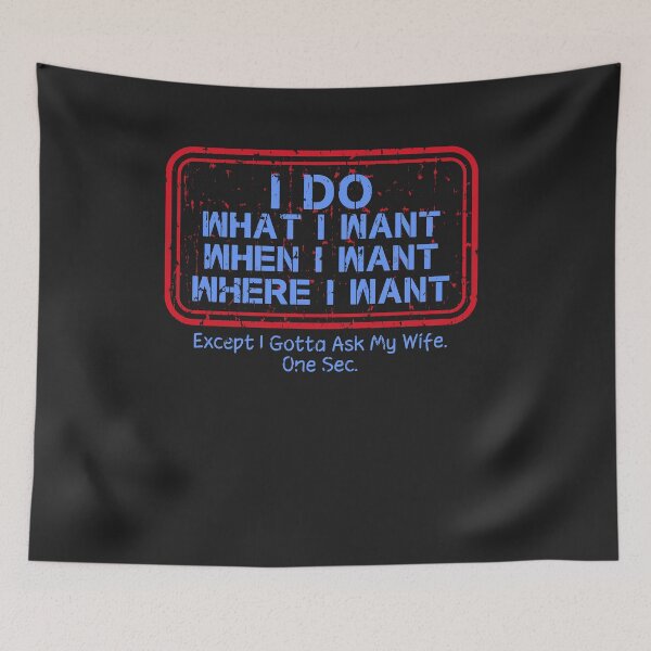 Item preview, I Do What I Want When I Want Valentines Day Gift 3 designed and sold by hadleydesigns.