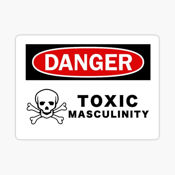 Item preview, Danger - toxic masculinity designed and sold by reasonslogan.
