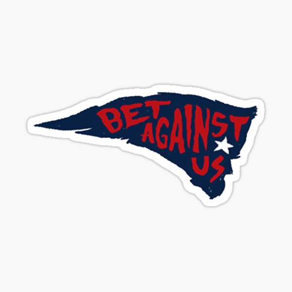 Edelman Bet Against Us Patriots Sticker Sticker