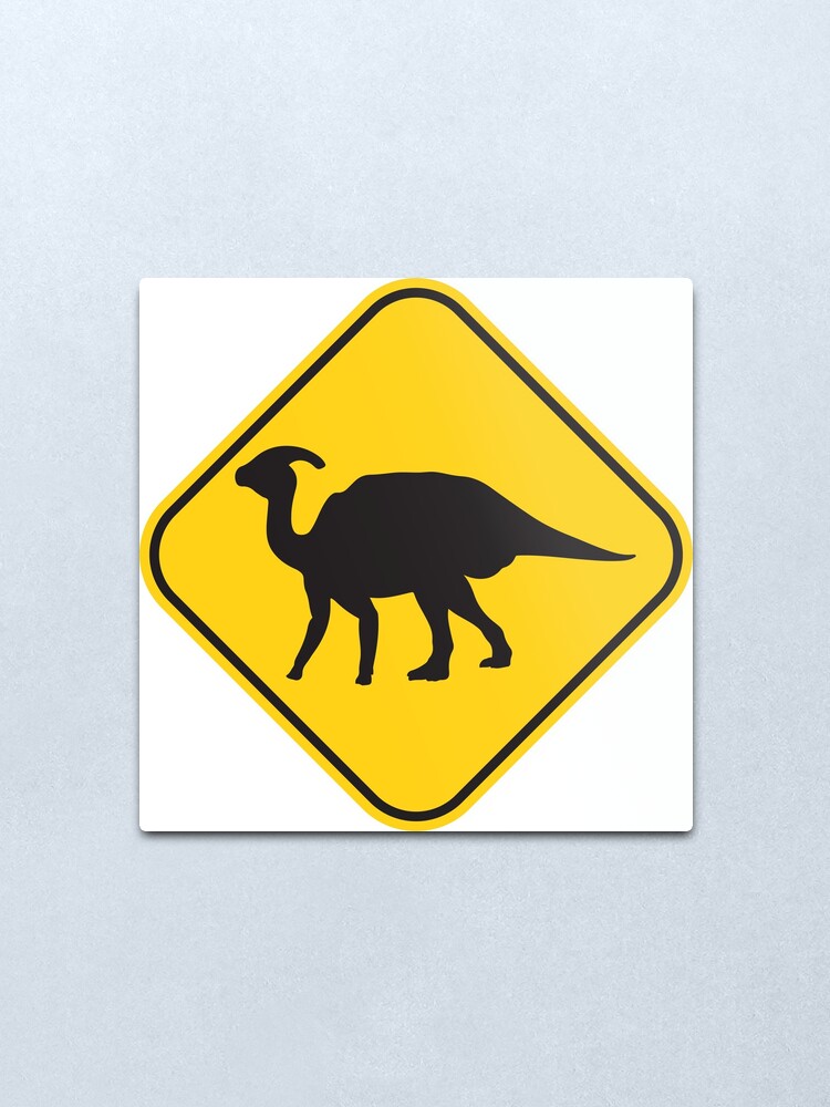 Lámina metálica «Dinosaurio: Parasaurolophus cruce / precaución señal de  tráfico!» de ArtBart | Redbubble