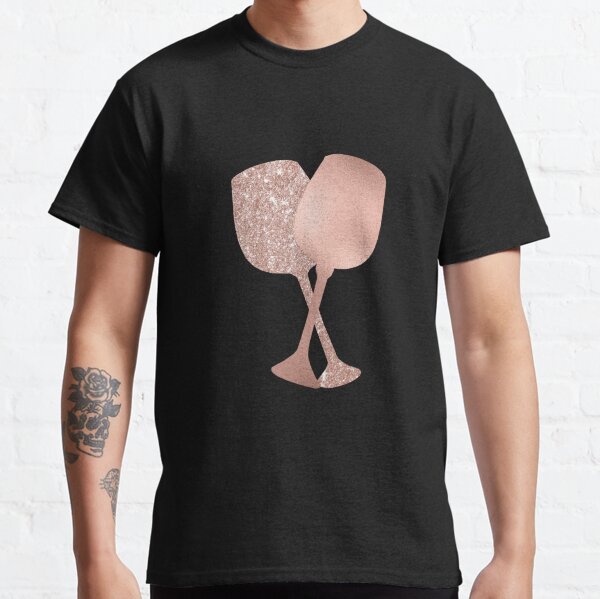 Rose Gold Girly Wine Glasses Classic T-Shirt