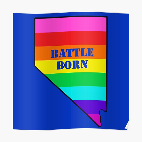 "Battle Born Nevada Pride Flag State" Poster by TheSaltOverlord