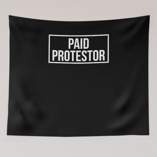 Item preview, Funny Paid Protestor Protest Politics Citizen Democrat Shirt designed and sold by LookTwice.