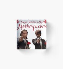 Happy Valentine's Day - Pulp Fiction Acrylic Block