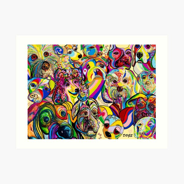 Dogs, Dogs, DOGS! Art Print