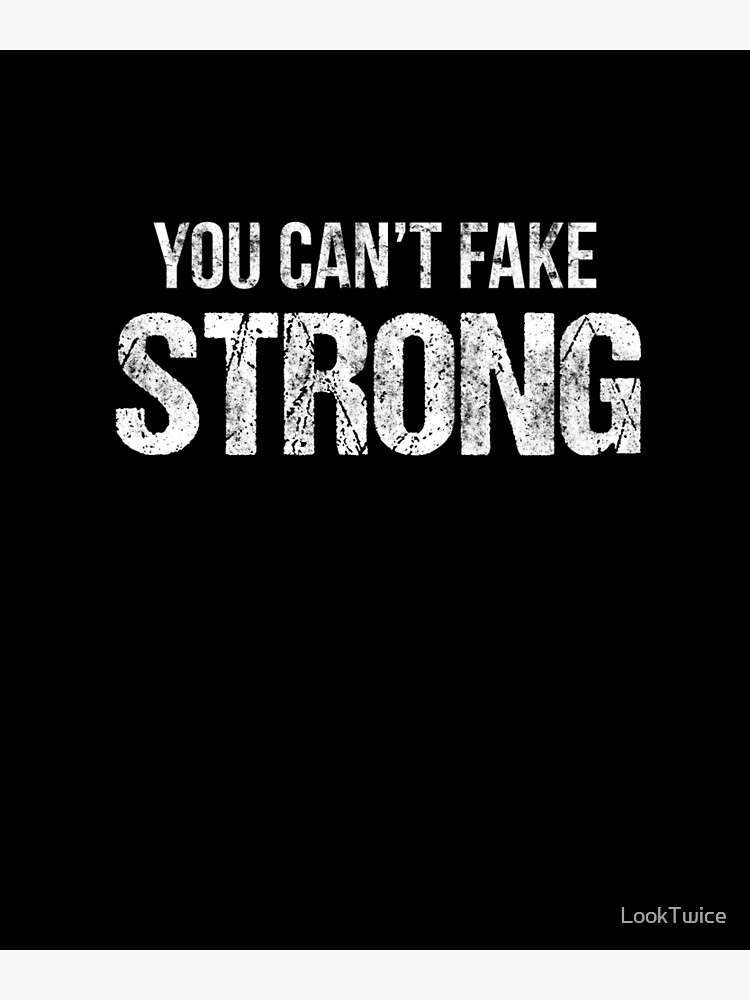 Funny You Can't Fake Strong Lifting Workout Lifter T-Shirt